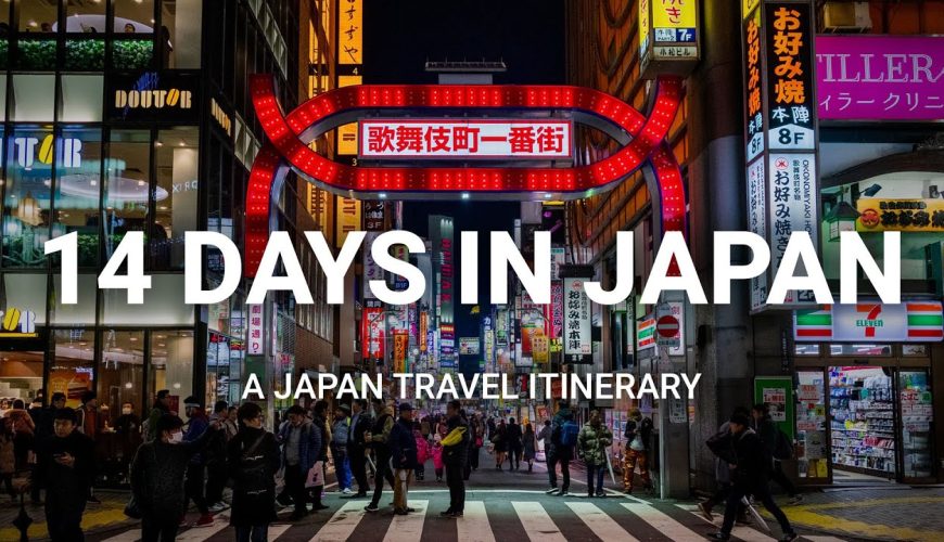 How to Spend 14 Days in Japan  - A Japan Travel Itinerary