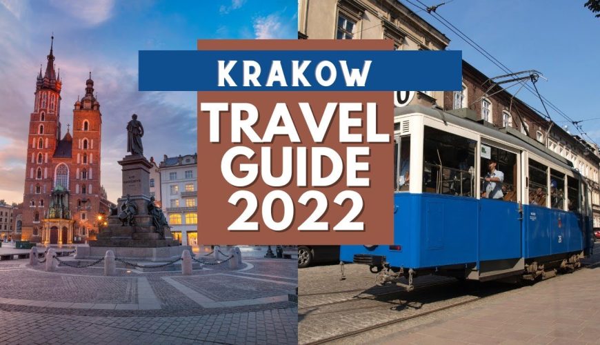 Krakow Travel Guide 2022 - Best Places to Visit in Krakow Poland in 2022